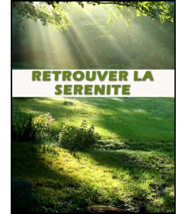 Retrouver la sérénité (audio gratuit)