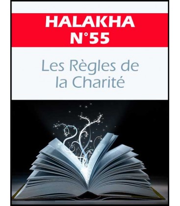 Halakha 55 les regles de charite