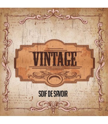 SOIF DE SAVOIR VINTAGE