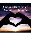 Amour d'Hachem et amour de l'homme