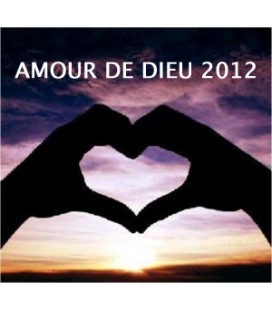 AMOUR DE DIEU 2012