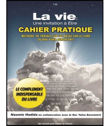  Cahier pratique du livre:  La vie: Une invitation à être