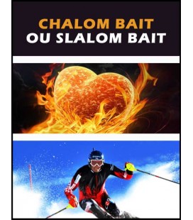 Chalom Baït ou Slalom Baït (mp4)
