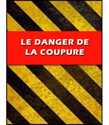 Le danger de la coupure (mp3)